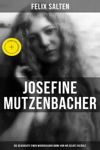 Josefine Mutzenbacher: Die Geschichte einer Wienerischen Dirne von ihr selbst erzählt_cover