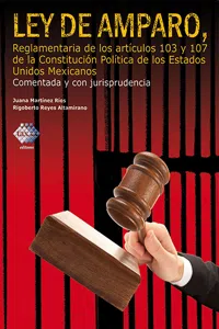 Ley de Amparo, reglamentaria de los artículos 103 y 107 de la Constitución Política de los Estados Unidos Mexicanos 2016_cover