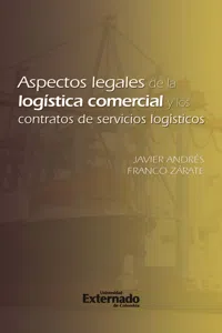 Aspectos legales de la logística comercial y los contratos de servicios logísticos_cover