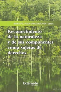 Reconocimiento de la naturaleza y de sus componentes como sujetos de derechos_cover