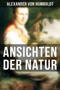 Alexander von Humboldt: Ansichten der Natur_cover
