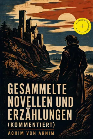 Gesammelte Novellen und Erzählungen (Kommentiert)