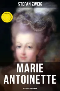 Marie Antoinette: Historischer Roman_cover
