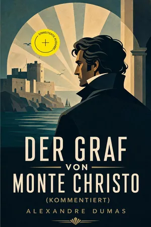 Der Graf von Monte Christo (Kommentiert)