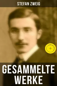 Gesammelte Werke von Stefan Zweig