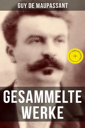 Gesammelte Werke von Guy de Maupassant