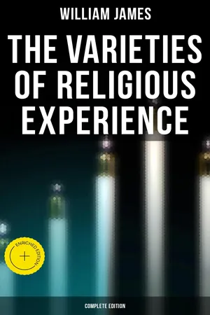 The Varieties of Religious Experience (Complete Edition)