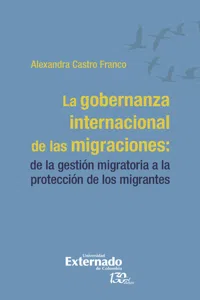 La gobernanza internacional de las migraciones:_cover