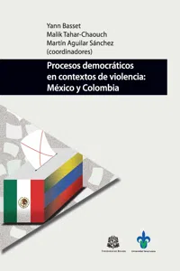 Procesos democráticos en contextos de violencia: México y Colombia_cover