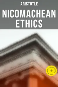 Aristotle: Nicomachean Ethics