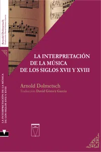 La interpretación de la música de los siglos XVII y XVIII_cover