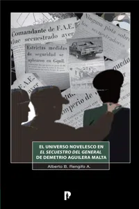 El universo novelesco en El Secuestro del General de Demetrio Aguilera Malta_cover