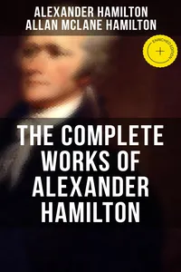 THE COMPLETE WORKS OF ALEXANDER HAMILTON_cover