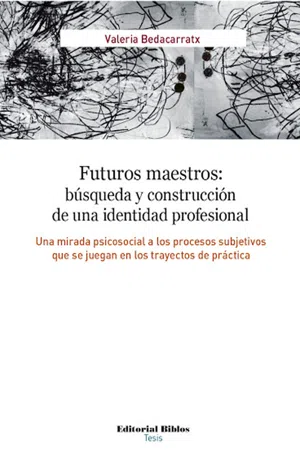 Futuros maestros: búsqueda y construcción de una identidad profesional