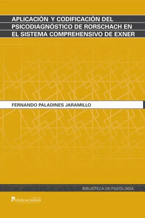 Aplicación y codificación del psicodiagnóstico de Rorschach en el sistema comprehensivo de Exner