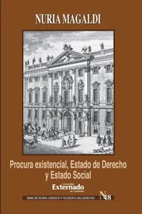 Procura existencial, estado de derecho y estado social Ernst Forsthoff y la Crisis de Weimar_cover