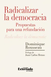 Radicalizar la democracia: propuestas para una refundación_cover