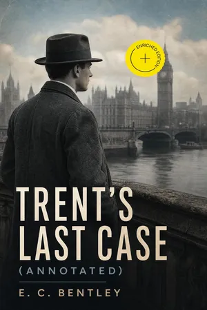 Trent's Last Case (Annotated)