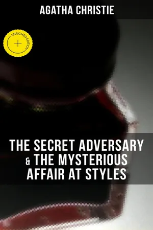 AGATHA CHRISTIE: The Secret Adversary & The Mysterious Affair at Styles