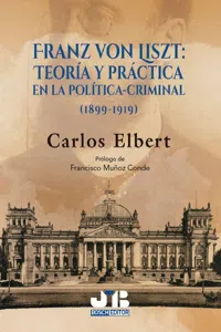 Franz von Liszt: teoría y práctica en la política-criminal_cover