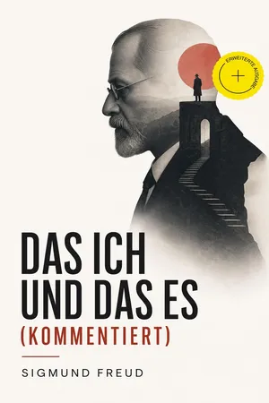 Das Ich und das Es (Kommentiert)