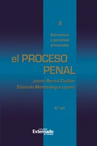 El proceso penal. Tomo II: estructura y garantías procesales_cover