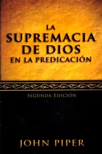 La supremacía de Dios en la predicación_cover