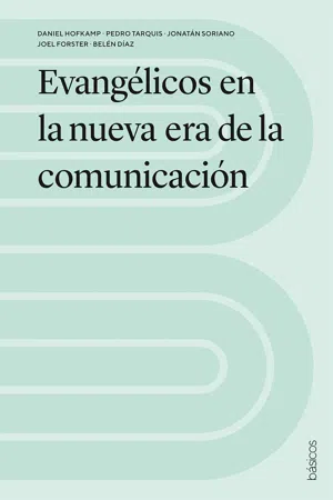 Evangélicos en la nueva era de la comunicación