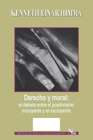 Derecho y moral: el debate entre el positivismo incluyente y el excluyente