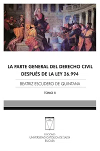 La parte general del derecho civil después de la Ley 26.994_cover