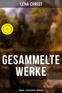 Gesammelte Werke: Romane + Erzählungen + Memoiren_cover