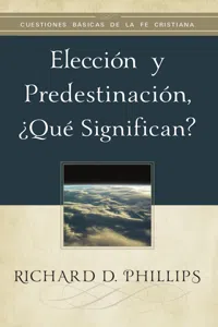 Elección y predestinación, ¿qué significan?_cover