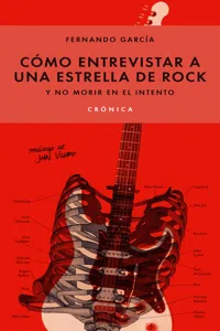 Cómo entrevistar a una estrella de rock y no morir en el intento_cover