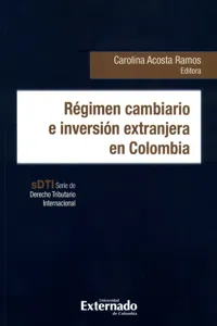 Régimen cambiario e inversión extranjera en Colombia_cover