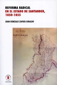 Reforma radical en el estado de Santander, 1850-1885_cover