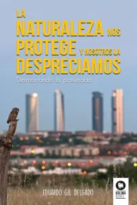 La naturaleza nos protege y nosotros la despreciamos_cover