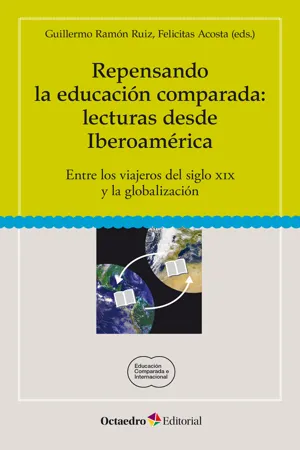 Repensando la educación comparada: lecturas desde Iberoamérica