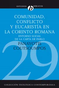 Comunidad, conflicto y eucaristía en la corinto romana_cover