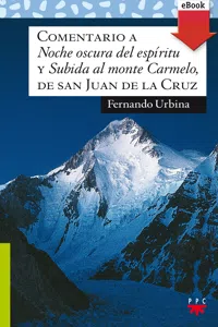 Comentario a "Noche oscura del espíritu" y "Subida al monte Carmelo", de san Juan de la Cruz_cover