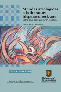 Miradas axiológicas a la literatura hispano americana. Actas del II coloquio internacional_cover