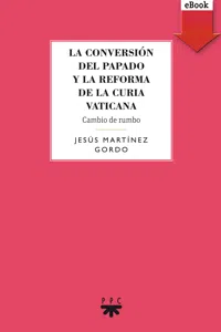 La conversión del papado y la reforma de la curia vaticana_cover