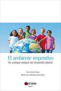 El ambiente imperativo. Un enfoque integral del desarrollo infantil_cover