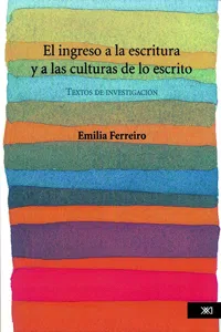 El ingreso a la escritura y a las culturas de lo escrito_cover