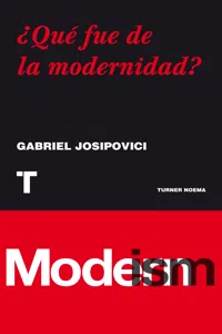 ¿Qué fue de la modernidad?_cover