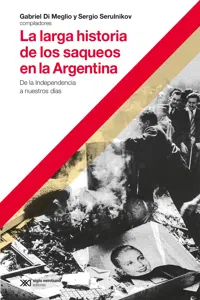 La larga historia de los saqueos en la Argentina_cover