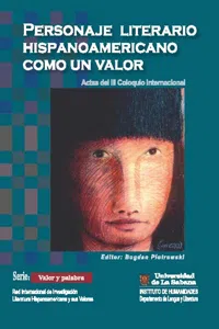 Personaje literario hispanoamericano con un valor. Actas del III coloquio internacional_cover