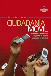 Ciudadanía móvil. Apropiación y participación de jóvenes en sectores vulnerables en Colombia_cover