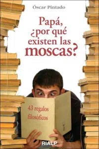 Papá, ¿por qué existen las moscas?_cover