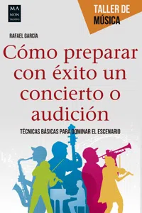 Cómo preparar con éxito un concierto o audición_cover