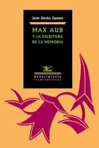 Max Aub y la escritura de la memoria_cover